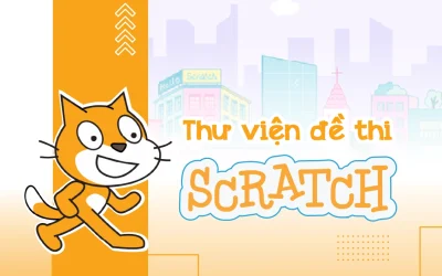 Thư viện đề thi Scratch: Không gian tuyệt vời để luyện tập Scratch